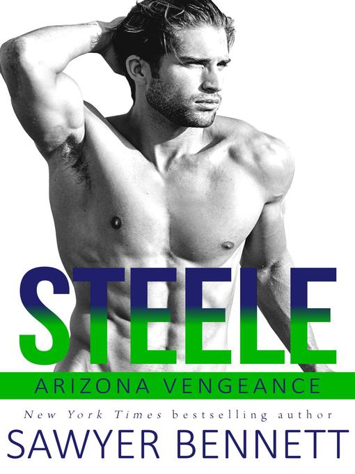 Title details for Steele by Sawyer Bennett - Available